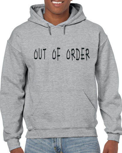 Out of Order Hoodie/Sweatshirt
