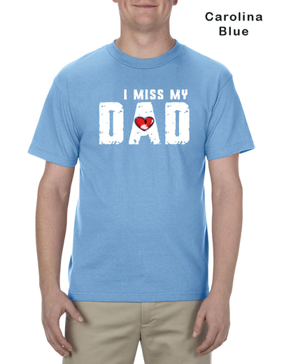 I Miss My Dad Tee