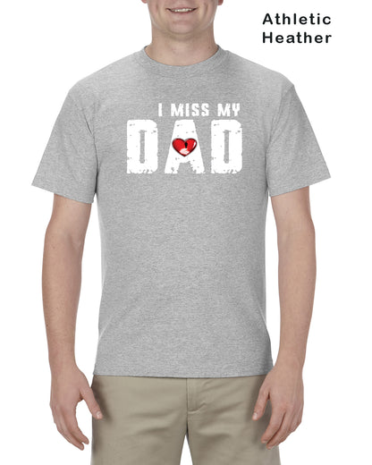 I Miss My Dad Tee